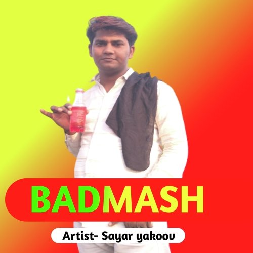 Badmash Sayar Yakoov MP3 Download