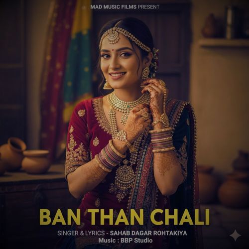 Ban Than Chali Sahab Dagar Rohtakiya MP3 Download