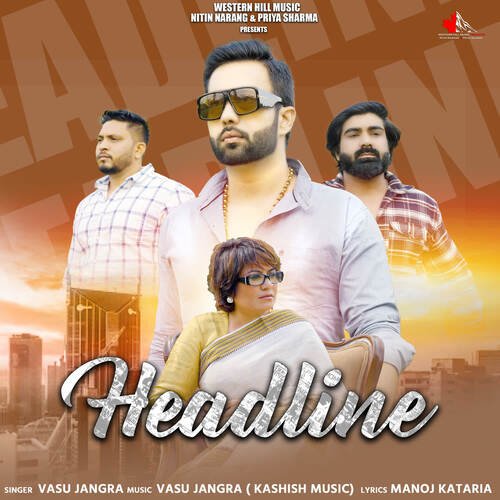 Headline Vasu Jangra MP3 Download