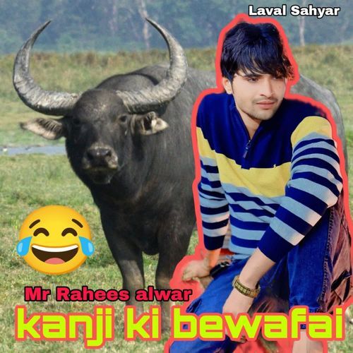 Kanji ki bewafai Mr Rahees Alwar MP3 Download