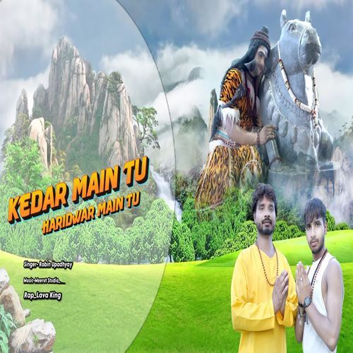 Kedar Main Tu Haridwar Main Tu Lava Singh MP3 Download