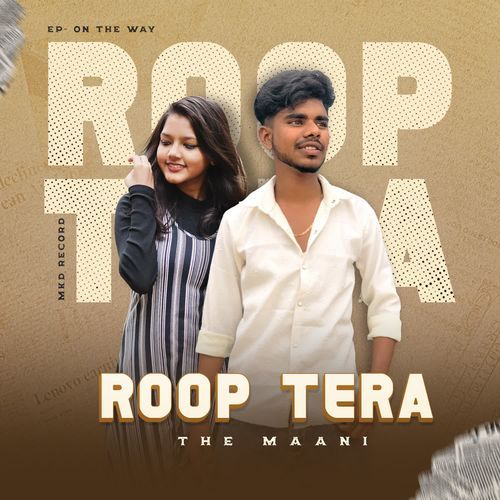 Roop Tera The Maani MP3 Download