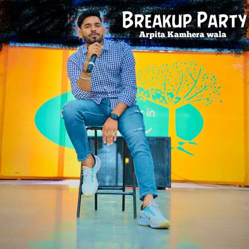 Breakup Party Arpit Kamhera Wala MP3 Download