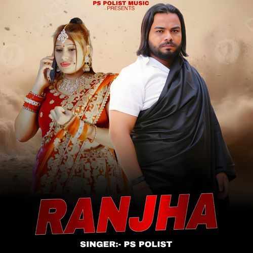 RANJHA Ps Polist MP3 Download