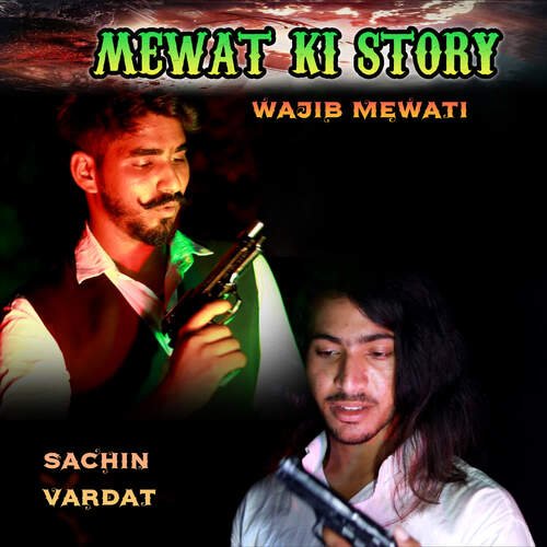 Mewat Ki Story Sachin Vardat MP3 Download