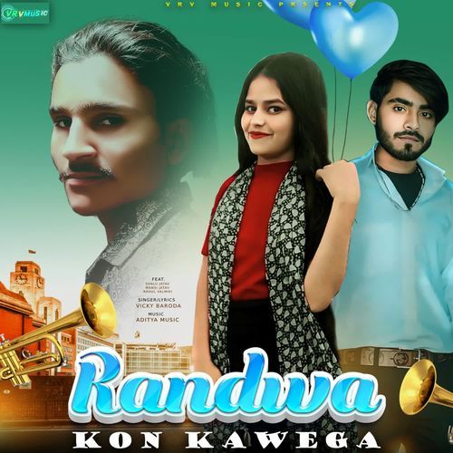 Randwa Kon Kawega Vicky Baroda MP3 Download