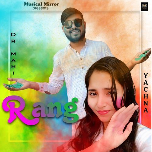 Rang Dr Mahi MP3 Download