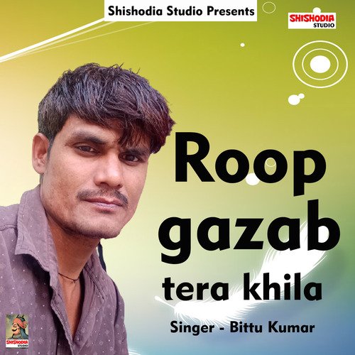 Roop gazab tera khila (Haryanvi) BIttu Kumar Gautam MP3 Download