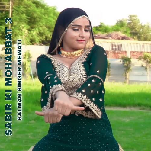SABIR KI MOHABBAT 3 Salman Singer Mewati MP3 Download