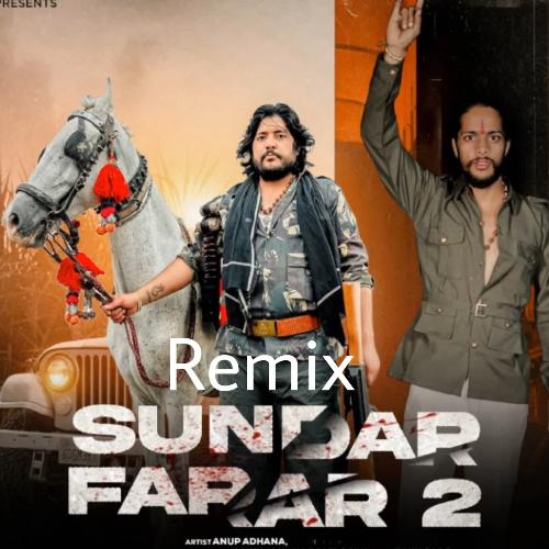 Sundar Farar 2 (Remix) Anup Adhana MP3 Download
