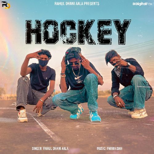 Hockey Rahul Dhani Aala MP3 Download
