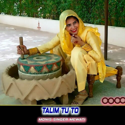 Talim Tu To Monis Singer Mewati MP3 Download