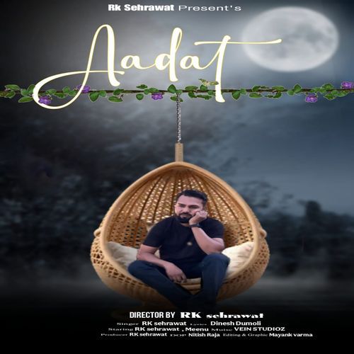 Aadat (feat. Rk Sehrawat, Meenu) RK Sehrawat MP3 Download
