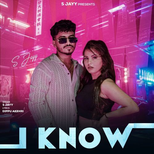 I Know S jayy MP3 Download