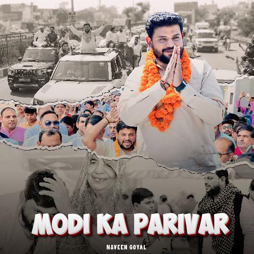 Modi Ka Parivar Naveen Goyal MP3 Download