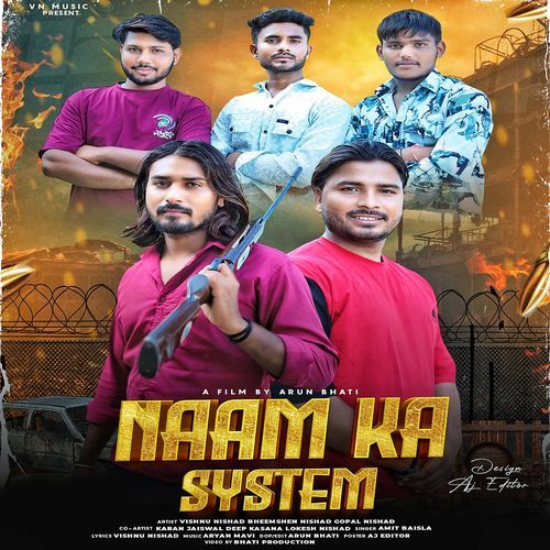 Naam Ka System (Feat. Amit Bainsla,Bheemshen Nishad,Gopal Nishad) Vishnu Nishad MP3 Download