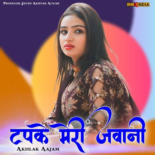 Tapke Meri Jawani Akhlak Aajam MP3 Download