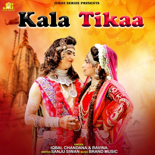 Kala Tikaa Iqbal Chandana MP3 Download
