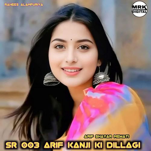 SR 003 Arif kanji ki dillagi Arif Shayar Mewati MP3 Download