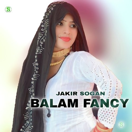 Balam fancy Jakir Sogan MP3 Download