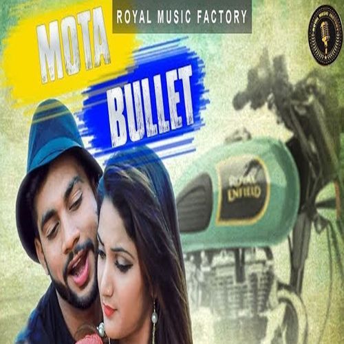 Mota Bullet Mr Namdev MP3 Download