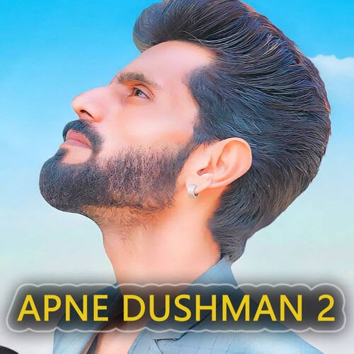 Apne Dushman 2 Sumit Chandila MP3 Download
