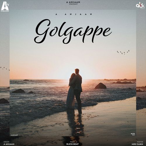 Golgappe A Anjaan MP3 Download