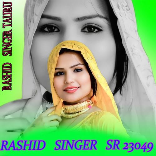 RASHID SINGER SR 23049 Rashid Singer Tauru MP3 Download