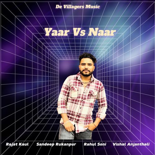 Yaar vs Naar Rajat Kaul MP3 Download