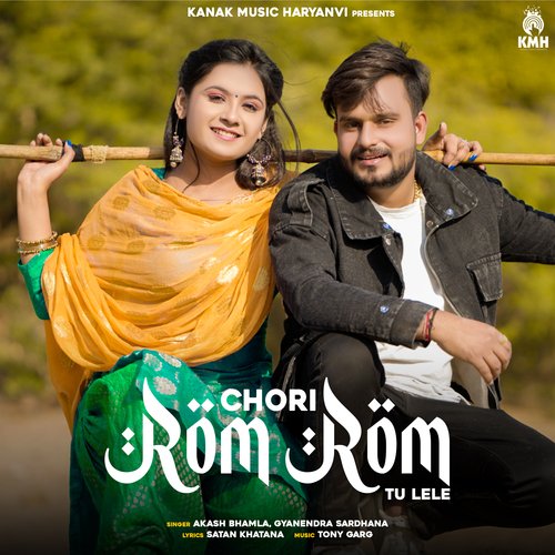 Chori Rom Rom Tu Le Le Gyanendra Sardhana MP3 Download