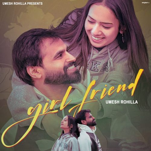 Girl Friend Umesh Rohilla MP3 Download