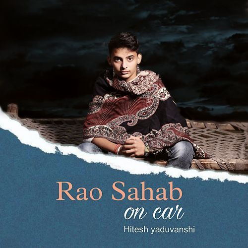 Rao Sahab On Car Hitesh Yaduvanshi MP3 Download