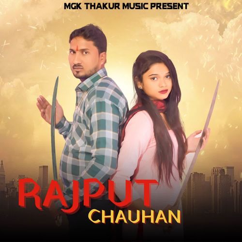RAJPUT CHAUHAN GK Thakur MP3 Download