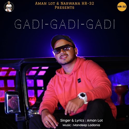 Gadi Gadi Gadi Aman Lot MP3 Download