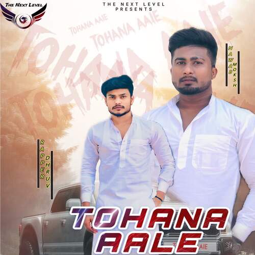 TOHANA AALE Dhruv MP3 Download