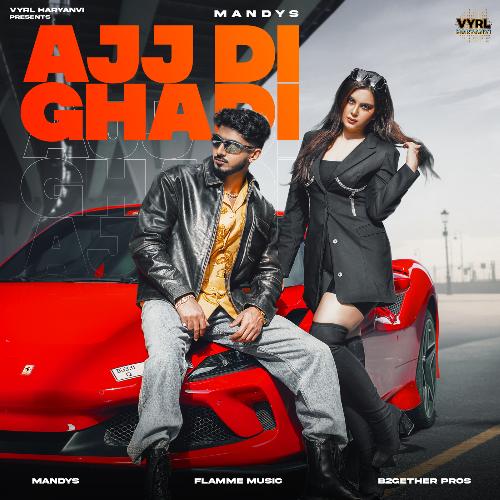 Ajj Di Ghadi Mandys MP3 Download
