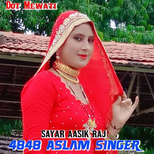 4848 Aslam Singer Sayar Aasik Raj MP3 Download