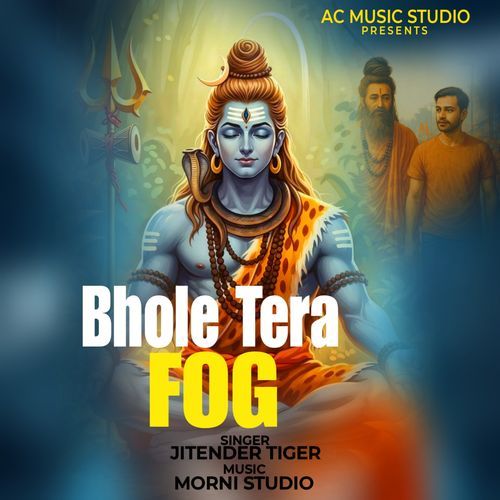 Bhole Tera Fog Jitendera Tiger MP3 Download