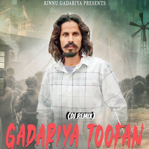 Gadariya Toofan (Remix) Kinnu Gadariya MP3 Download