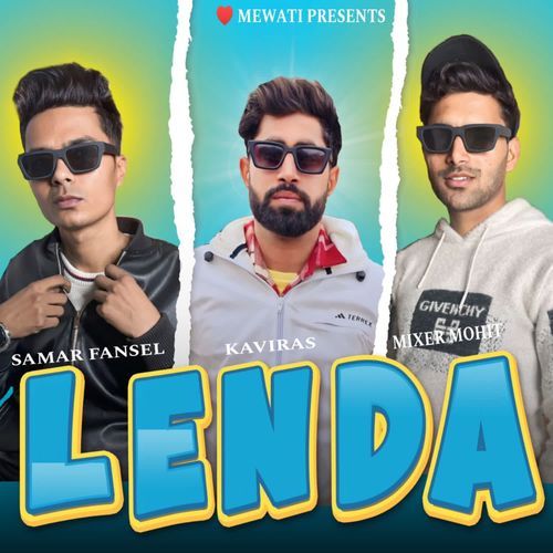 Lenda Mixer Mohit MP3 Download