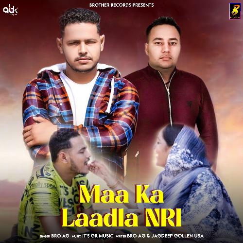 Maa Ka Laadla NRI Bro AG MP3 Download