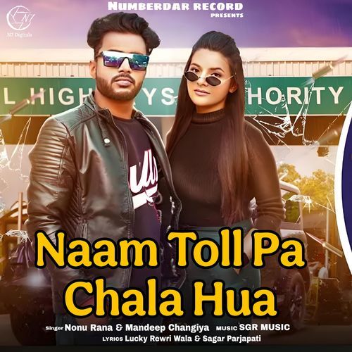 Naam Toll Pa Chala Hua Nonu Rana MP3 Download