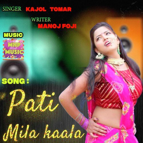 Pati Mila Kaala (Haryanvi) Kajol Tomar MP3 Download