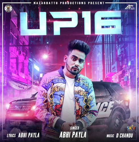 Up 16 Abhi Payla MP3 Download