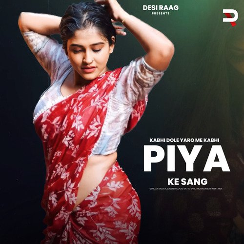 Kabhi Dole Yaro Me Kabhi Piya Ke Sang Balli Bhalpur MP3 Download