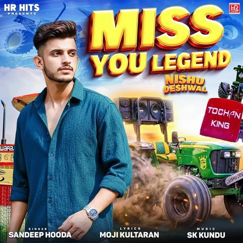Miss You Legend Nishu Deshwal Sandeep Hooda MP3 Download