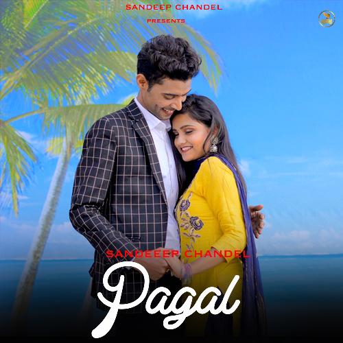 Pagal Sandeep Chandel MP3 Download