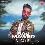 Raj Mawer Magic MP3 Download