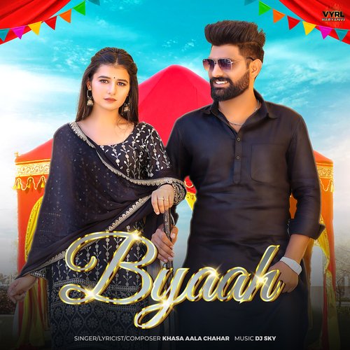 Byaah Khasa Aala Chahar MP3 Download