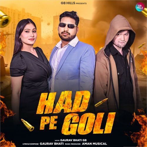 HAD PE GOLI Gaurav Bhati GB MP3 Download